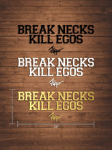 Break Neck Kill Egos Windshield Banner